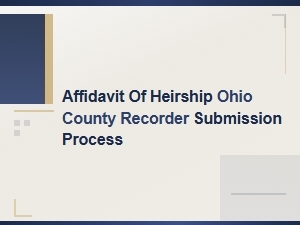 Filing an Affidavit of Heirship with Ohio County Recorders