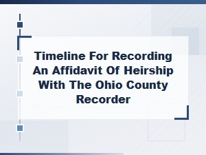 Ohio Affidavit of Heirship Recording Timeline